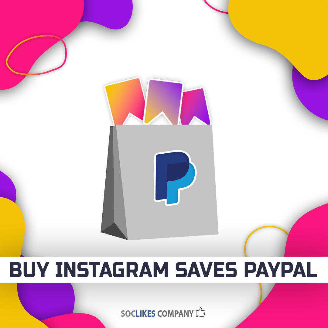 Buy Instagram saves PayPal-Soclikes