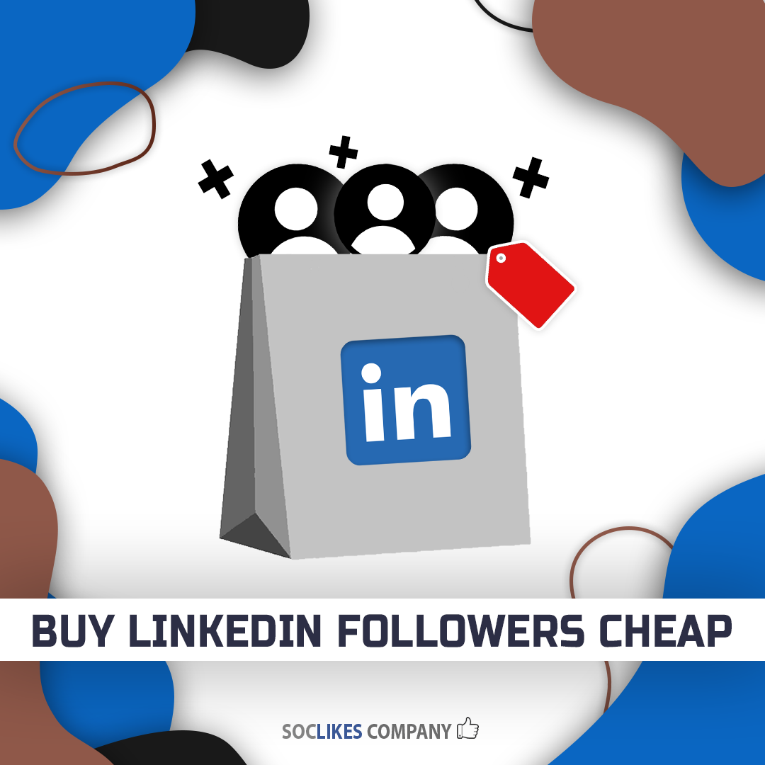 Buy LinkedIn followers cheap-Soclikes