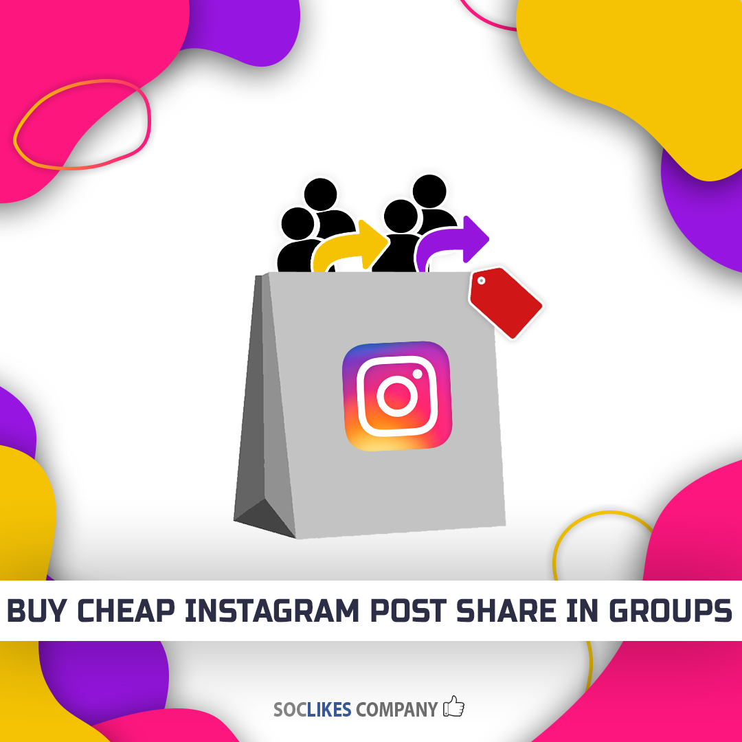Buy cheap Instagram post share in groups-Soclikes