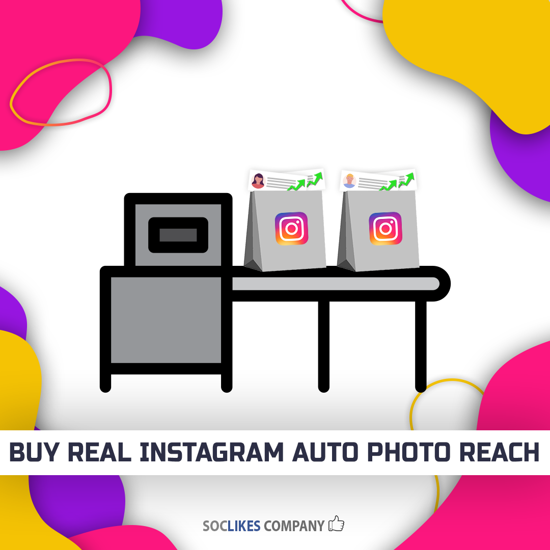 Buy real Instagram auto photo reach-Soclikes