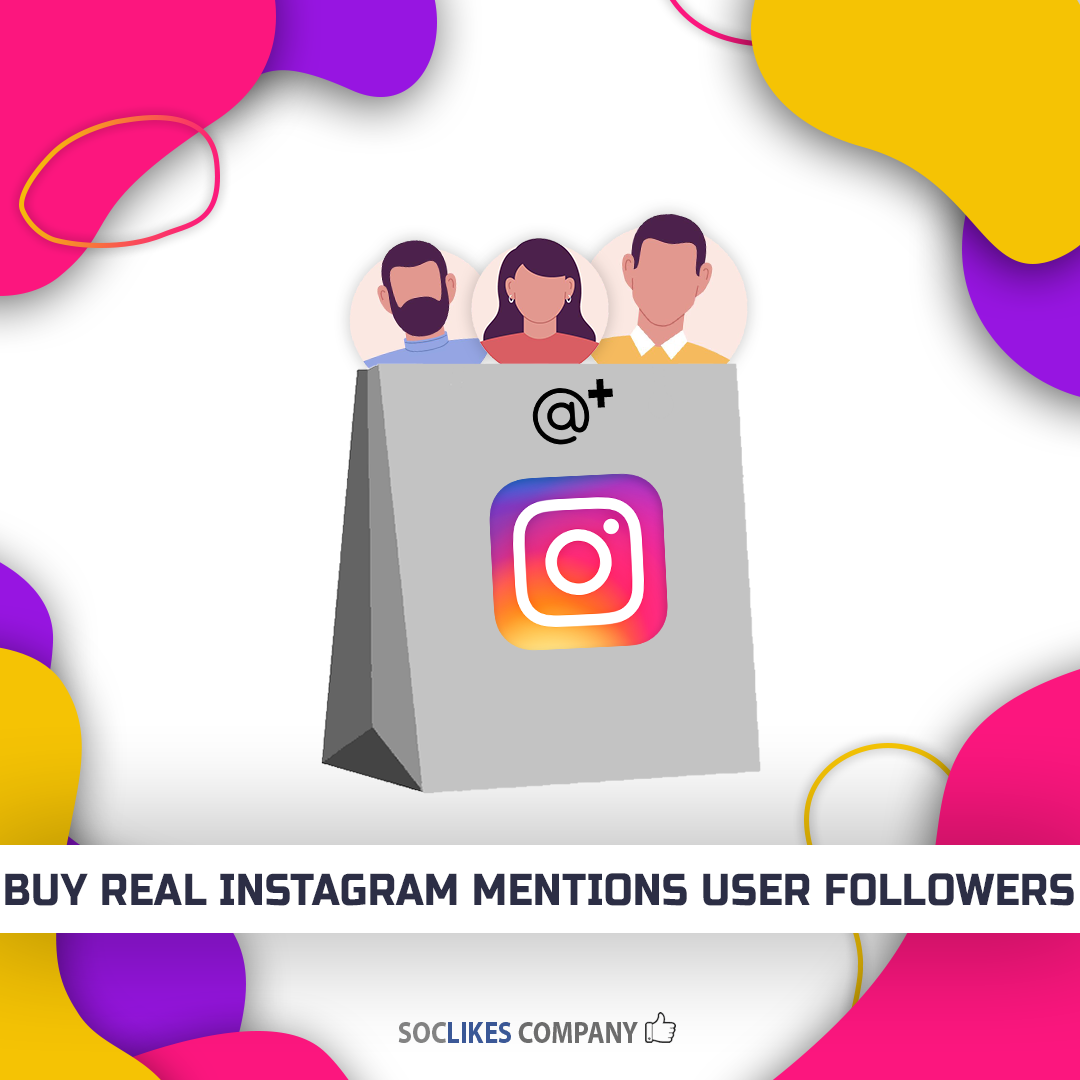 Buy real Instagram mentions user followers-Soclikes