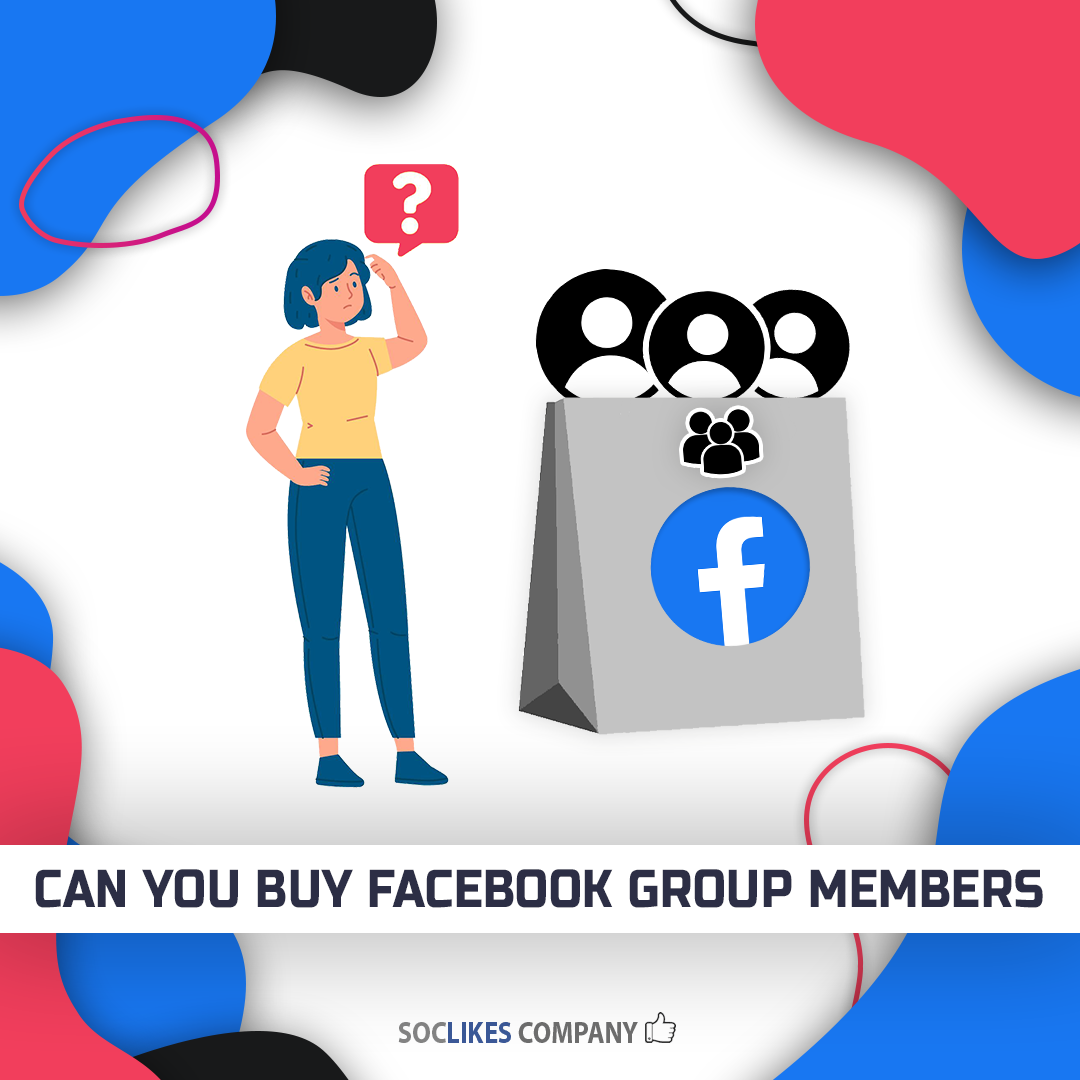 Can you buy Facebook group members-Soclikes