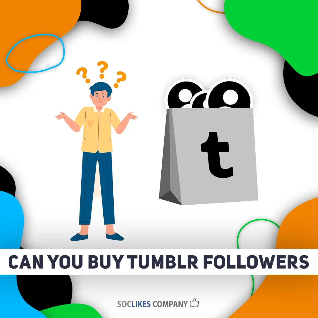 Can you buy Tumblr followers?-Soclikes