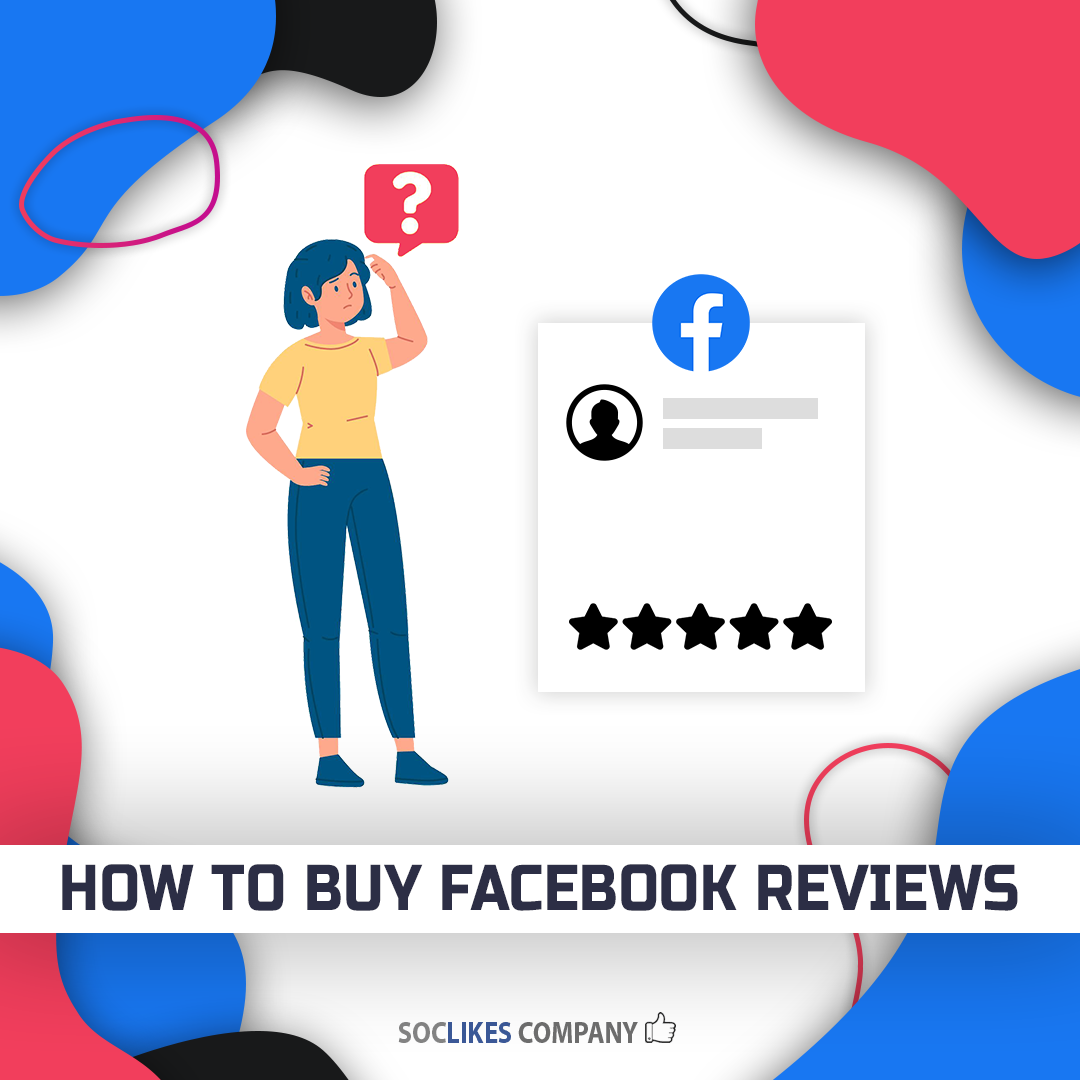 How to buy Facebook reviews-Soclikes