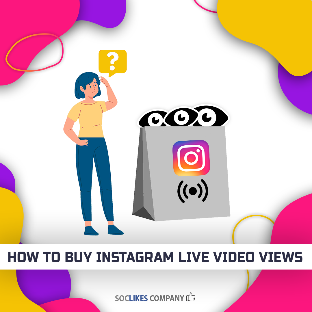 How to buy Instagram live video views-Soclikes