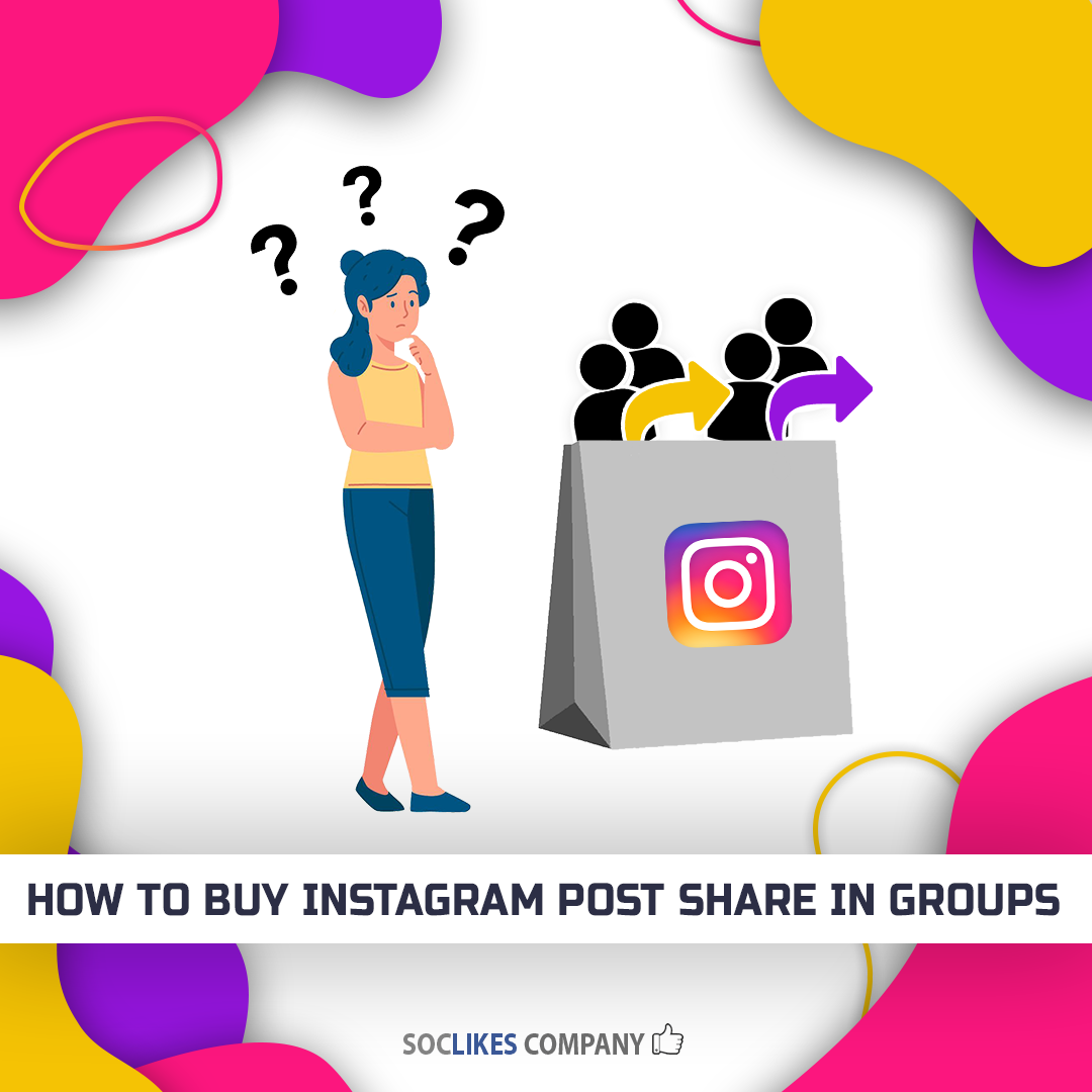 How to buy Instagram post share in groups-Soclikes