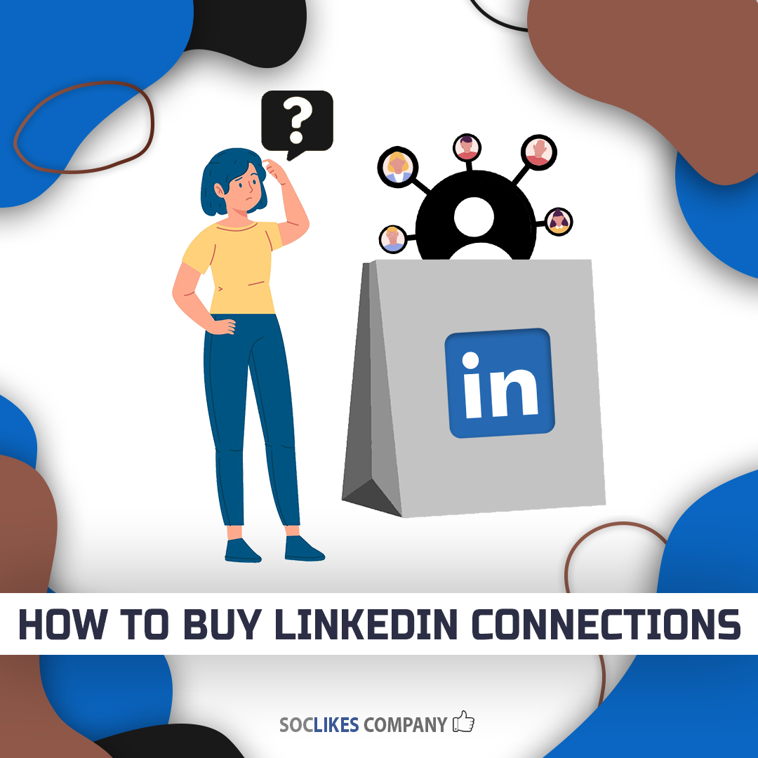 How to buy LinkedIn connections-Soclikes