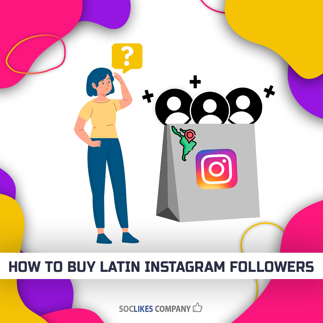 How to buy latin Instagram followers-Soclikes