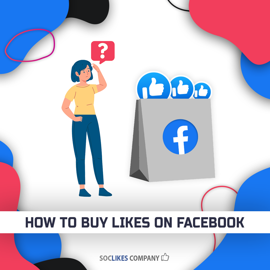 How to buy likes on Facebook-Soclikes