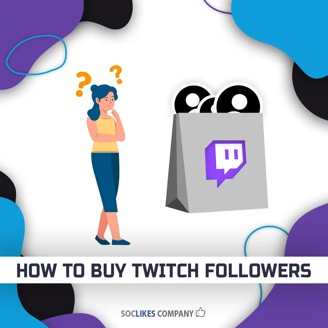 How to buy Twitch followers-Soclikes