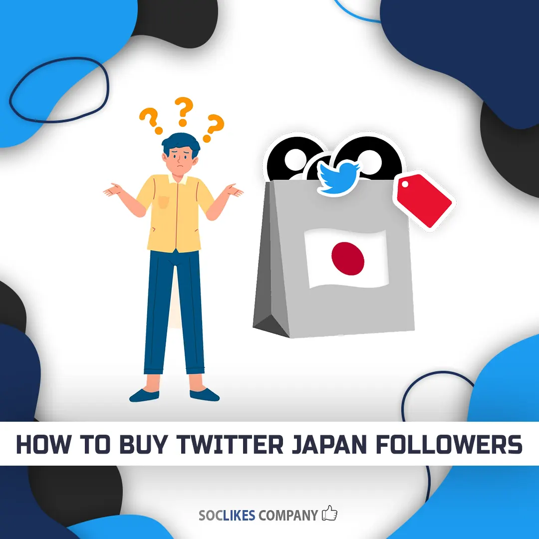 How to buy Twitter Japan followers-Soclikes