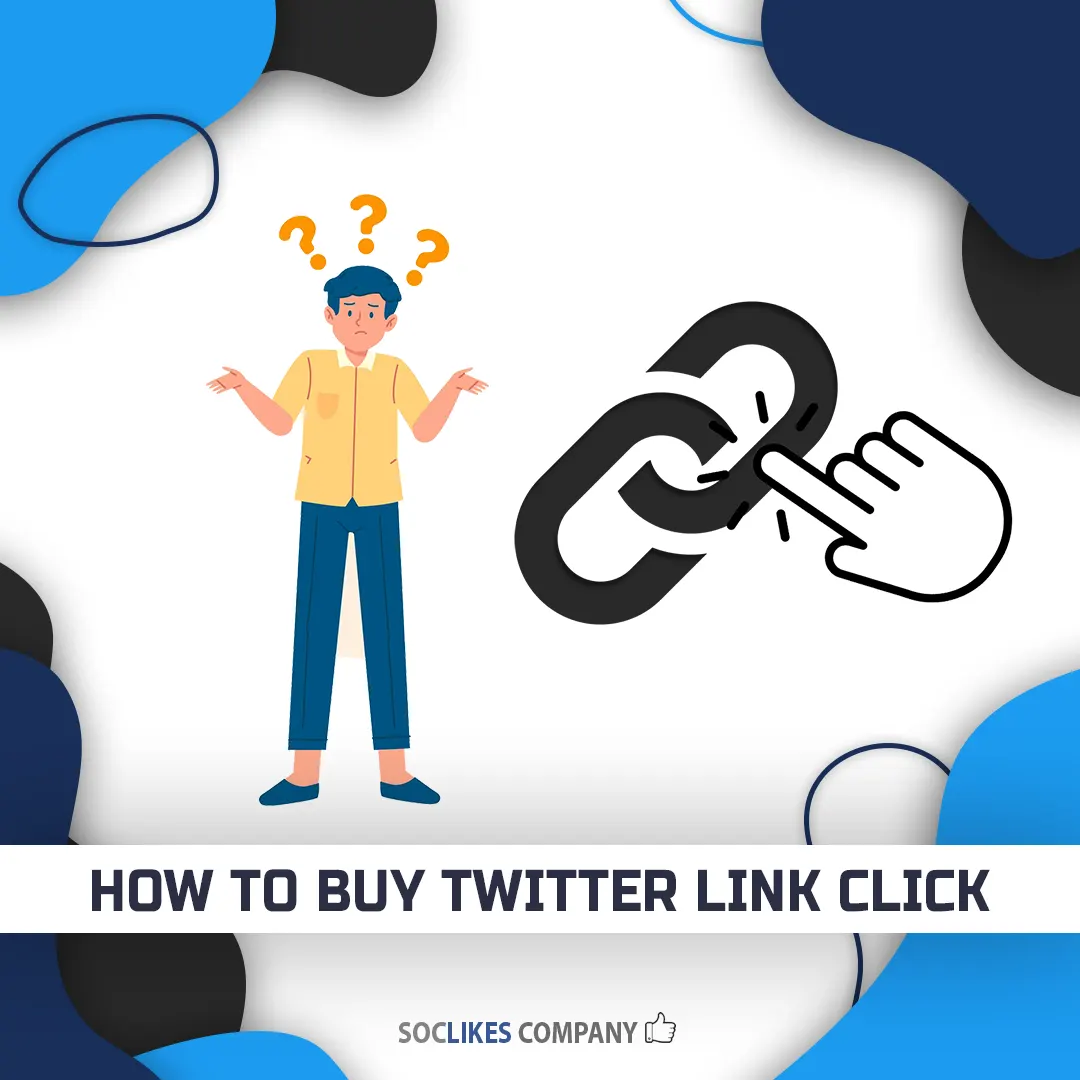 How to buy Twitter link click-Soclikes